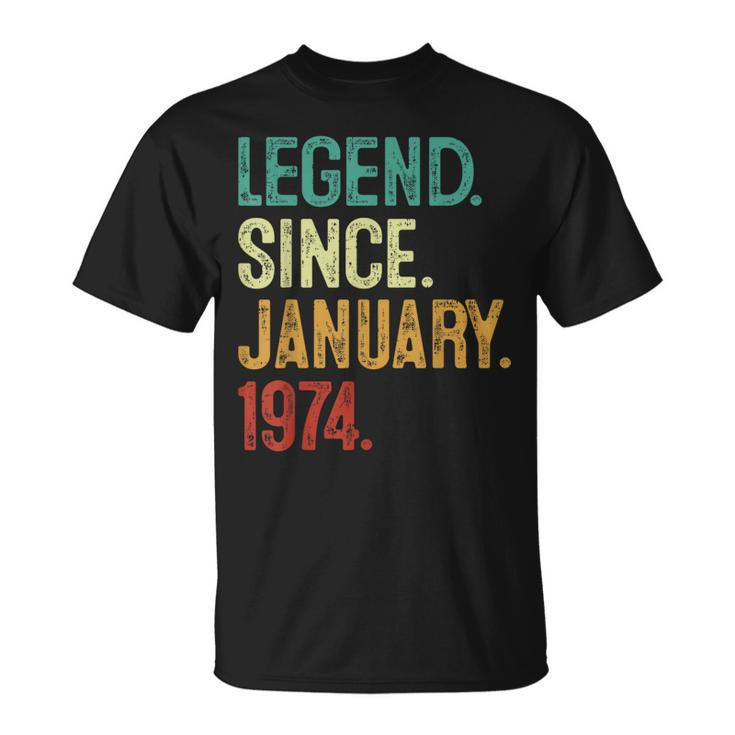 50 Years Old Legend Since January 1974 50Th Birthday T-Shirt