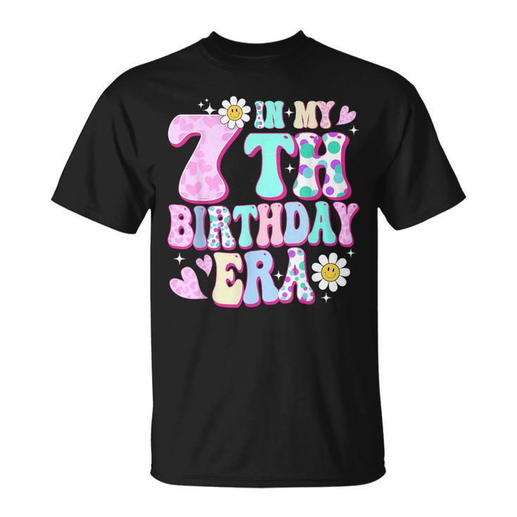 In My 7Th Birthday Era Seven Bday 7 Year Old Birthday Girl T-Shirt