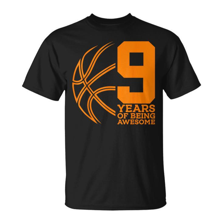9 Years Of Being Awesome Basketball 9Th Birthday T-Shirt