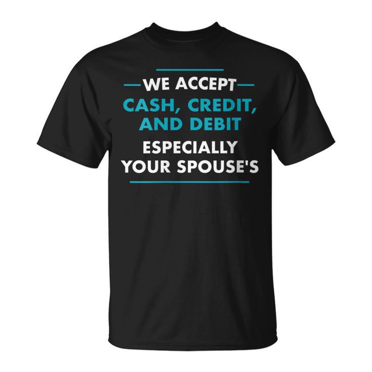 We Accept Cash Credit Debit Vendor Market Craft Fair T-Shirt