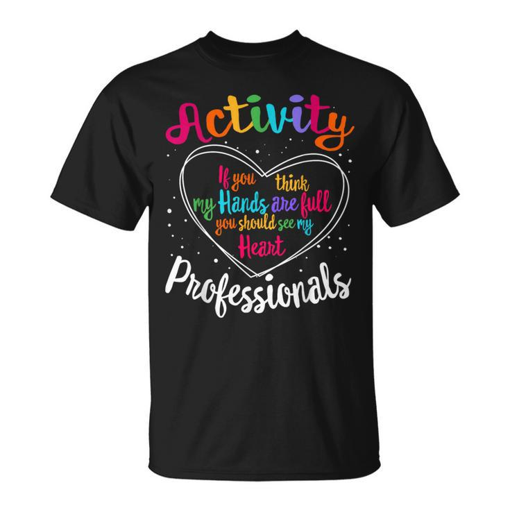 Activity Professionals Assistant Squad Team Week Director T-Shirt