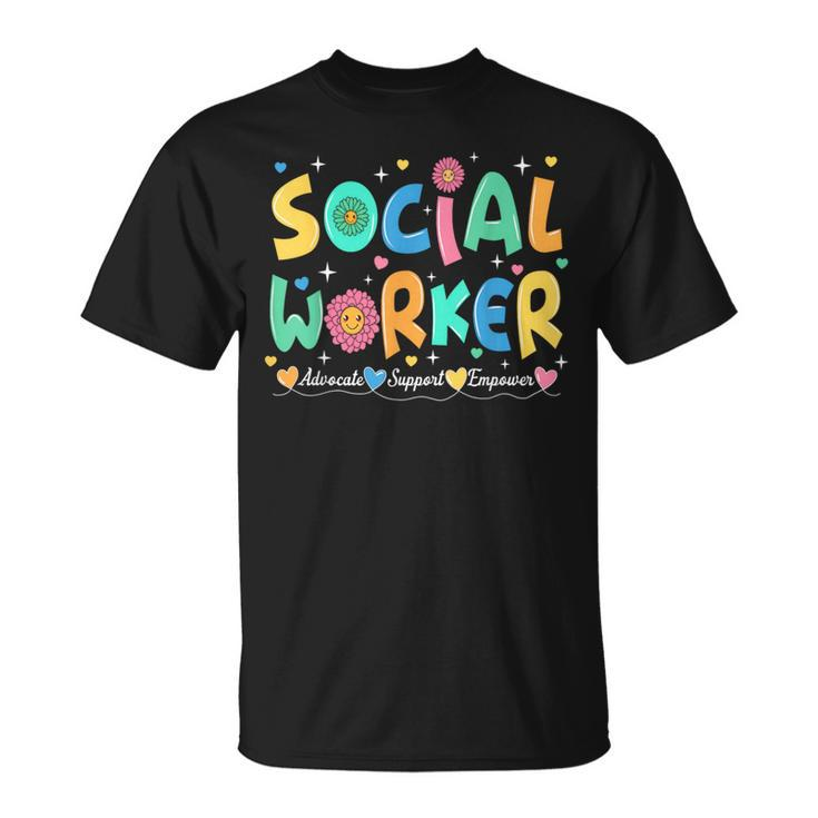 Advocate Support And Empower Social Worker Social Work Month T-Shirt
