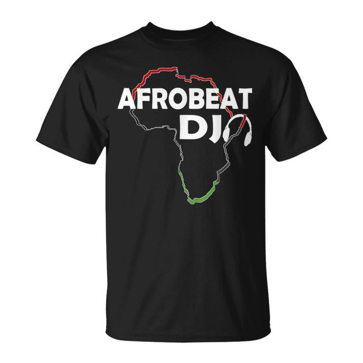 Afrobeats Music Unique Afrobeat Dance Dj Disc Jockey T-Shirt