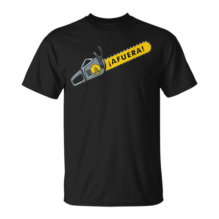 Afuera Milei Chainsaw Libertarian Ancap Liberty Freedom T-Shirt