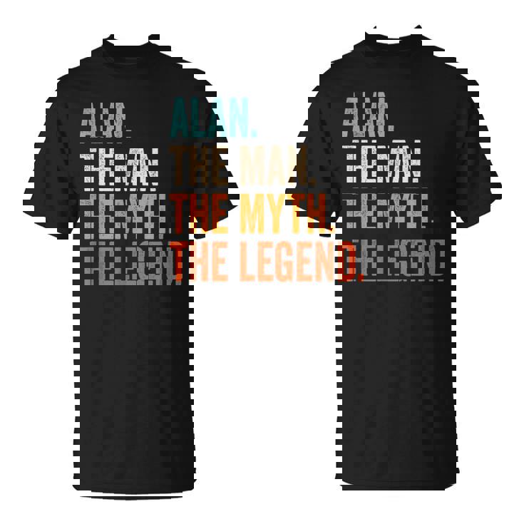 Alan The Man The Myth The Legend First Name Alan T-Shirt