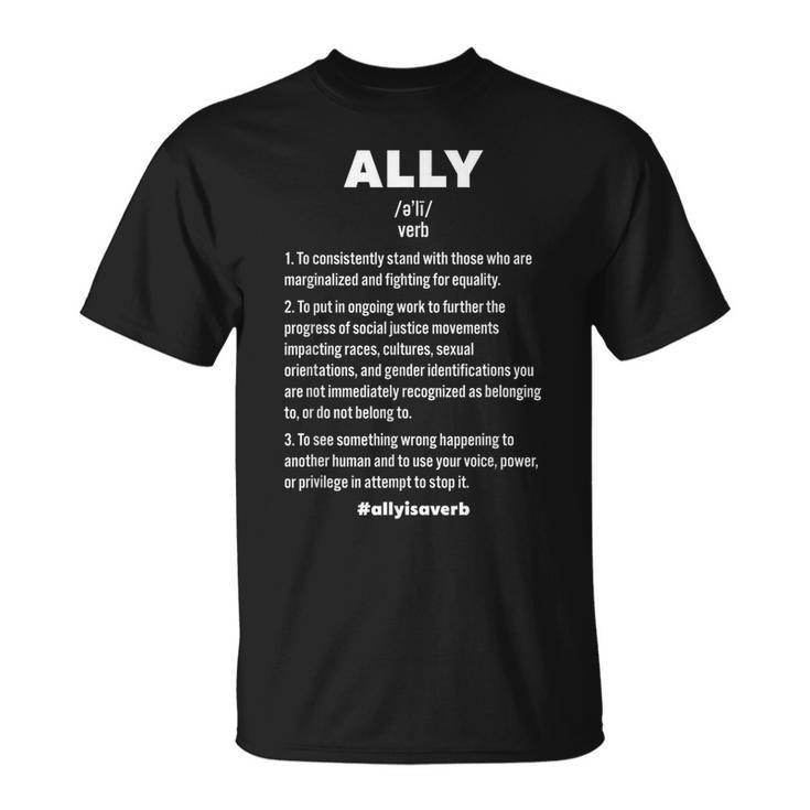 Ally Is A Verb Definition Black Owned Black Lives Matter T-Shirt