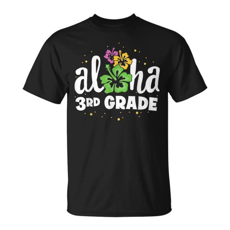 Aloha 3Rd Grade Third Teacher First Day Back To School T-Shirt