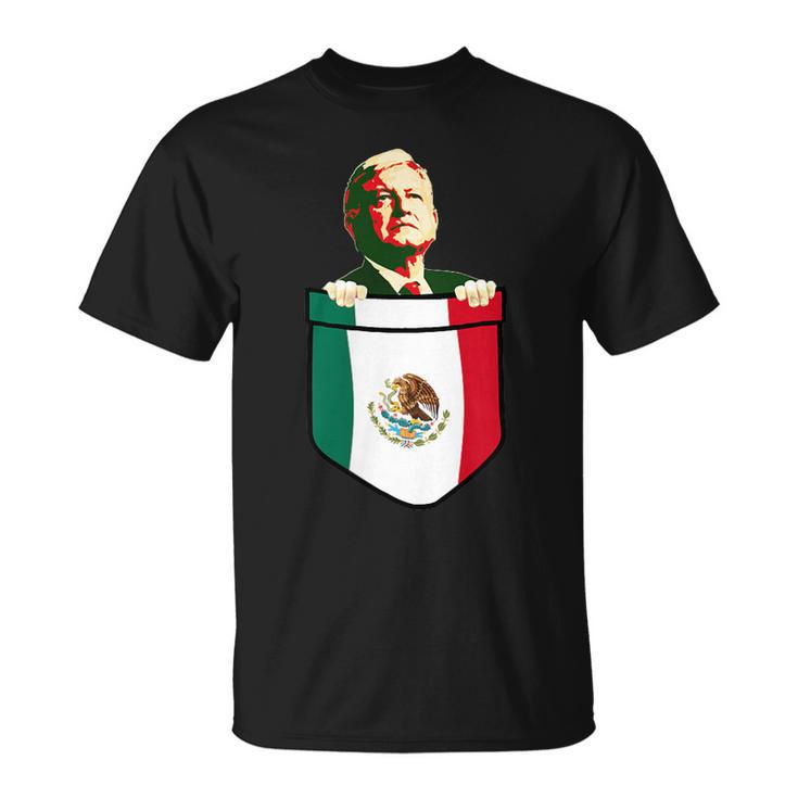 Amlo President Of Mexico In My Pocket T-Shirt
