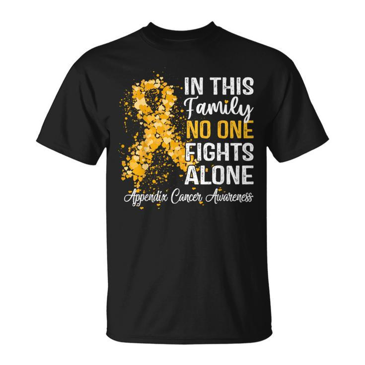 Appendix Cancer In This Family No One Fights Ac Alone T-Shirt