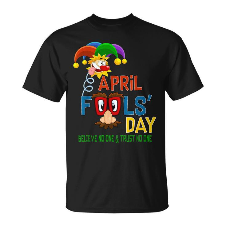 April Fool's Day Quote April 1St T-Shirt
