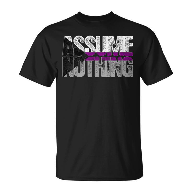 Assume Nothing Demisexual Pride T-Shirt