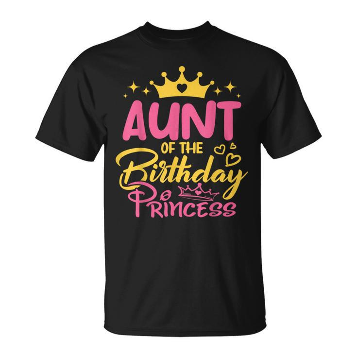 Aunt Of The Birthday Princess Girls Party Family Matching T-Shirt