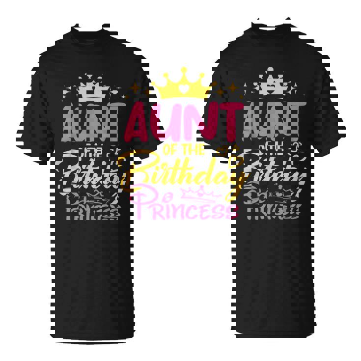 Aunt Of The Birthday Princess Girls Party Family Matching T-Shirt