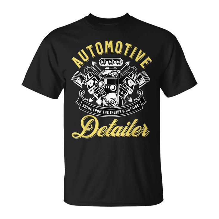 Auto Detailer Shine Inside And Outside Car Detailing T-Shirt