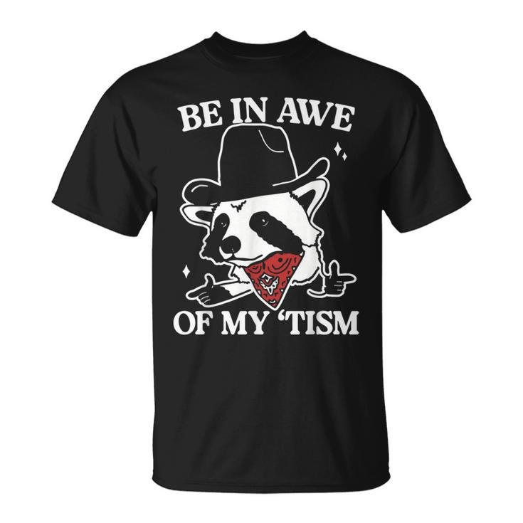 Be In Awe Of My 'Tism Retro Style T-Shirt