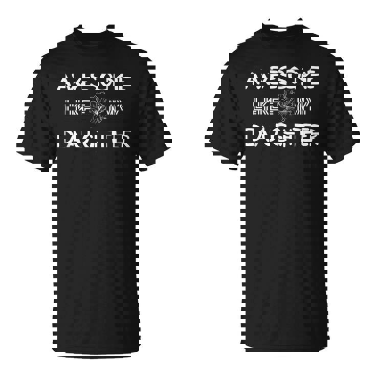 Awesome Like My Daughter Dad Grandpa Father's Day T-Shirt