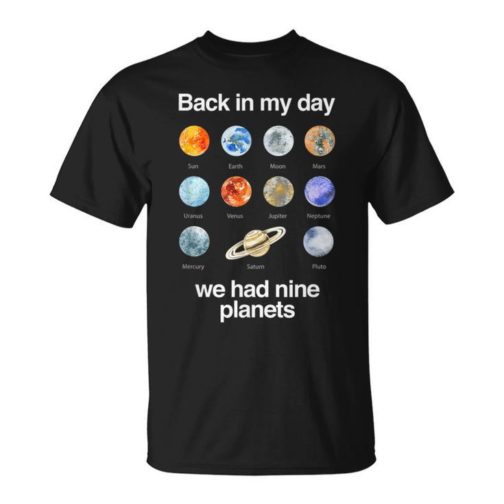 Back In My Day We Had Nine Planets Science T-Shirt
