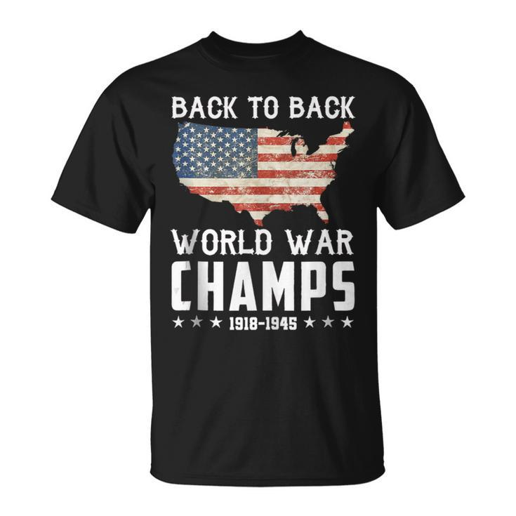 Back To Back Undefeated World War Champs 4Th Of July T-Shirt