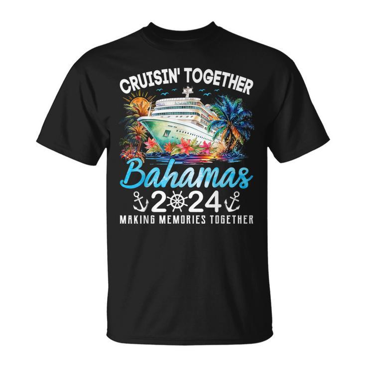 Bahamas Cruise 2024 Family Vacation Cruisin Together Bahamas T-Shirt