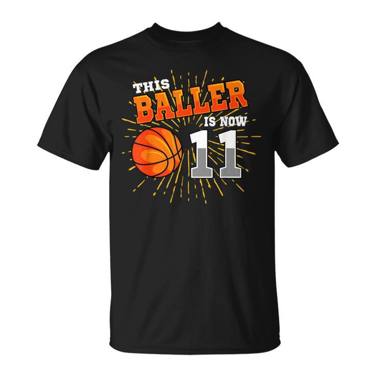 This Baller Is Now 11 Basketball 11Th Birthday Party T-Shirt