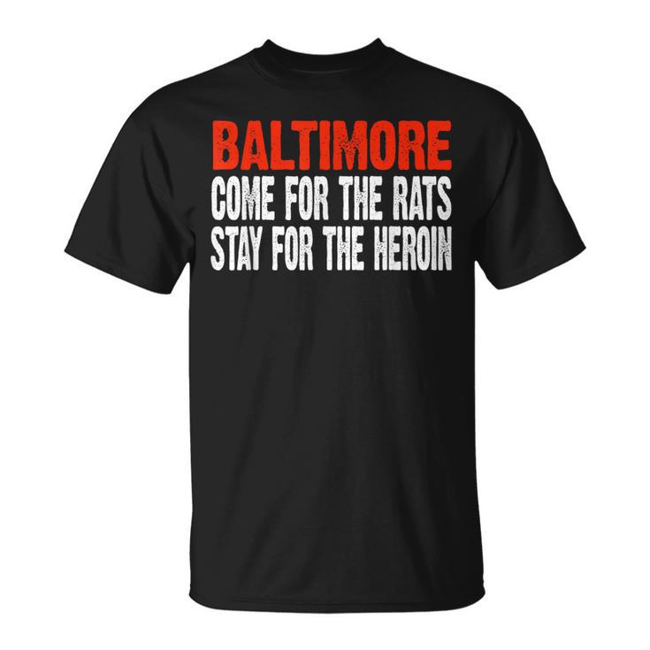 Baltimore Rats And Heroin Political T-Shirt