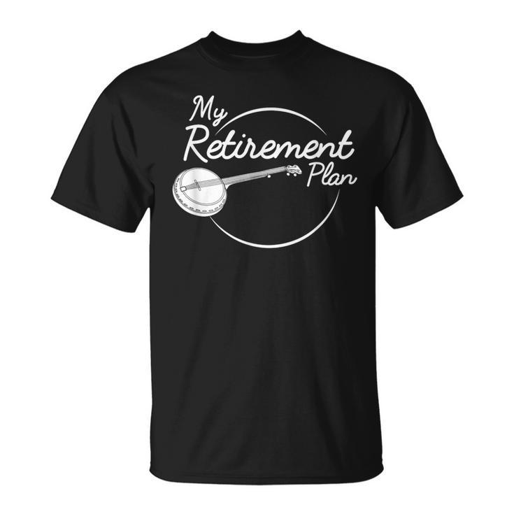 Banjo Retirement Plan Bluegrass Guitar Instrument T-Shirt