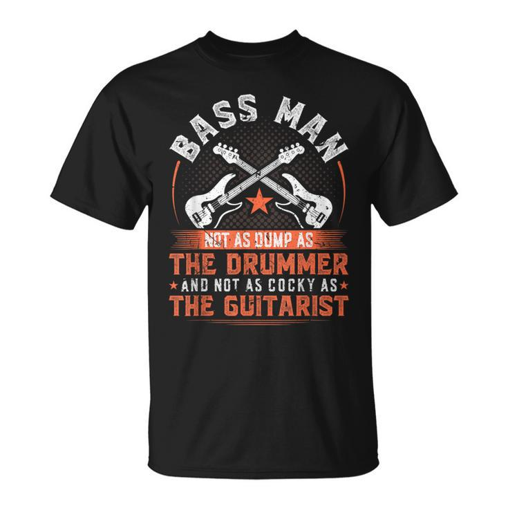 Bass Man Joke Quote Vintage Bass Player Bassist T-Shirt