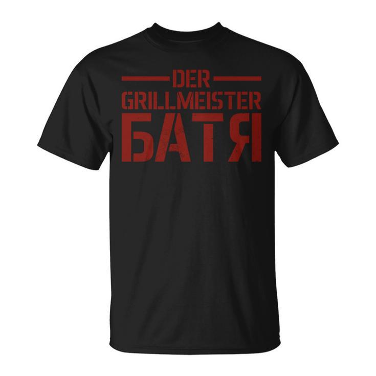 Batja Bbq Grillmeister Papaateratertag Russland Russe T-Shirt