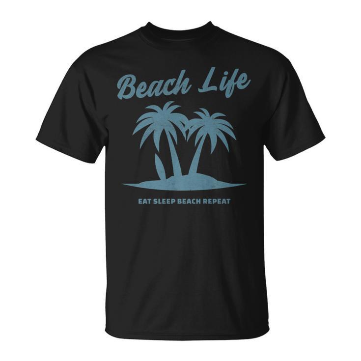 Beach Lifestyle Life Surfer Island Eat Sleep Beach Repeat T-Shirt