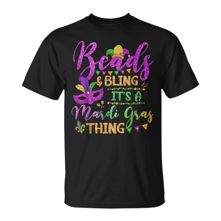 Beads And Bling Its A Mardi Gras Thing Fun Colorful T-Shirt