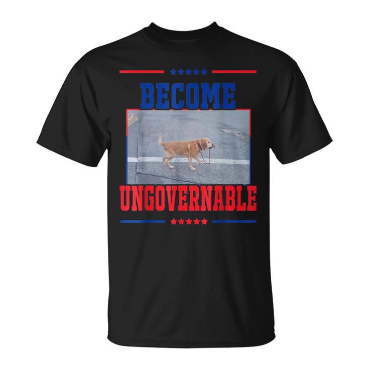 Become Ungovernable Dog Meme Women T-Shirt