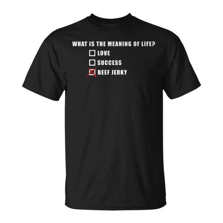 Beef Jerky Is Always The Answer Beef Jerky Lovers T-Shirt