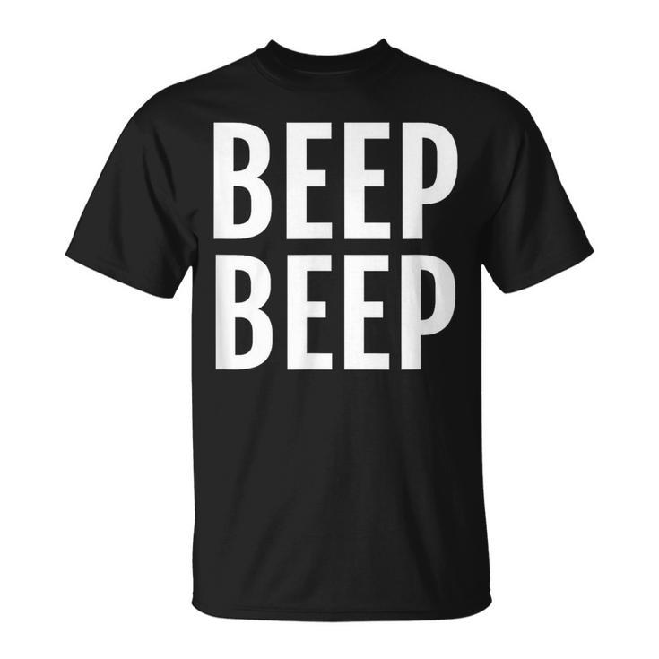 Beep Beep Saying Humor Novelty T-Shirt