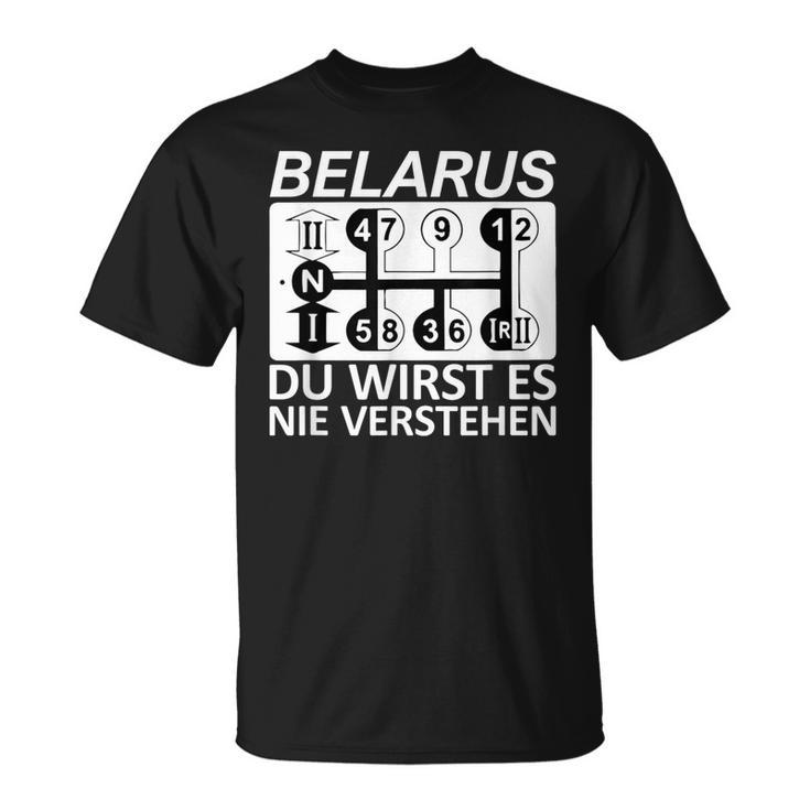 Belarus Du Wirst Es Nie Verstehen Belarus Black T-Shirt