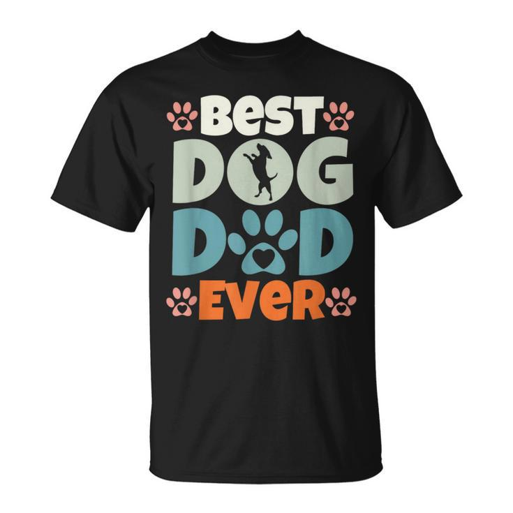 Best Dog Dad Ever Fathers Day Present Dog Loving Dad T-Shirt