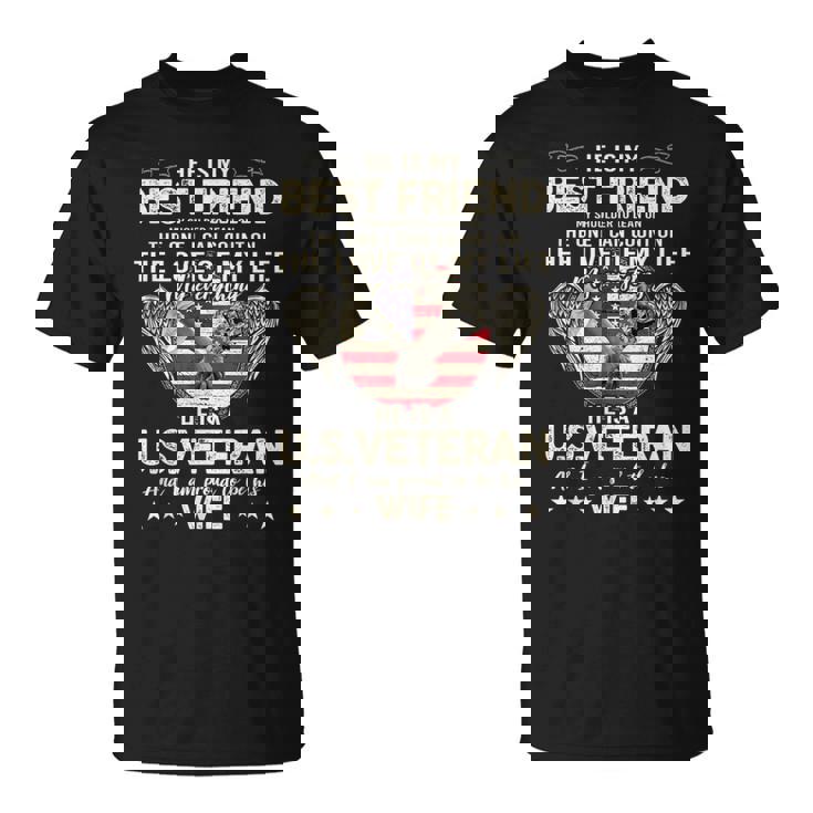 He Is My Best Friends Proud Us Veteran Wife Saying T-Shirt
