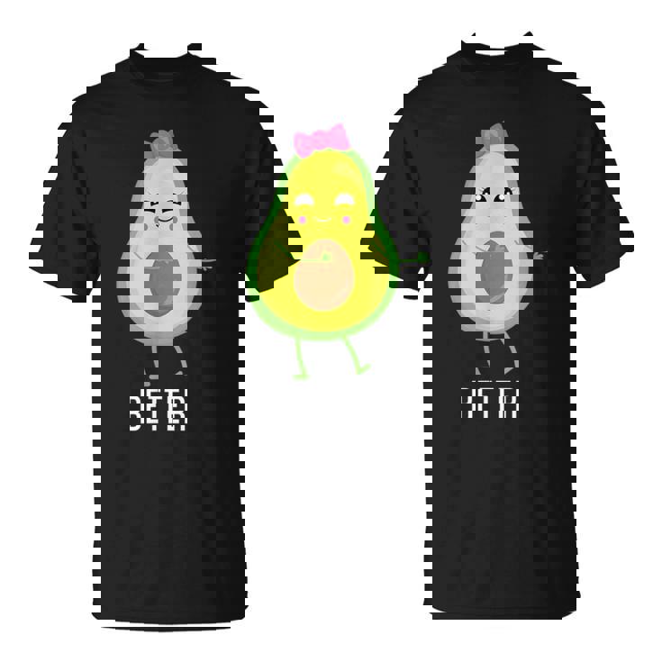 Better Half Avocat Humoristique Pour Couples T-Shirt