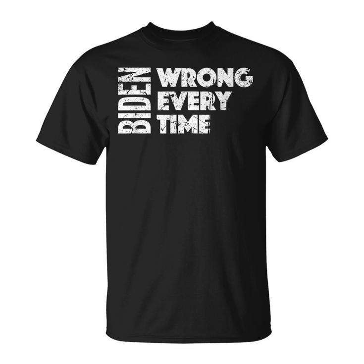 Biden Wrong Every Time Trump Supporter Afghanistan T-Shirt