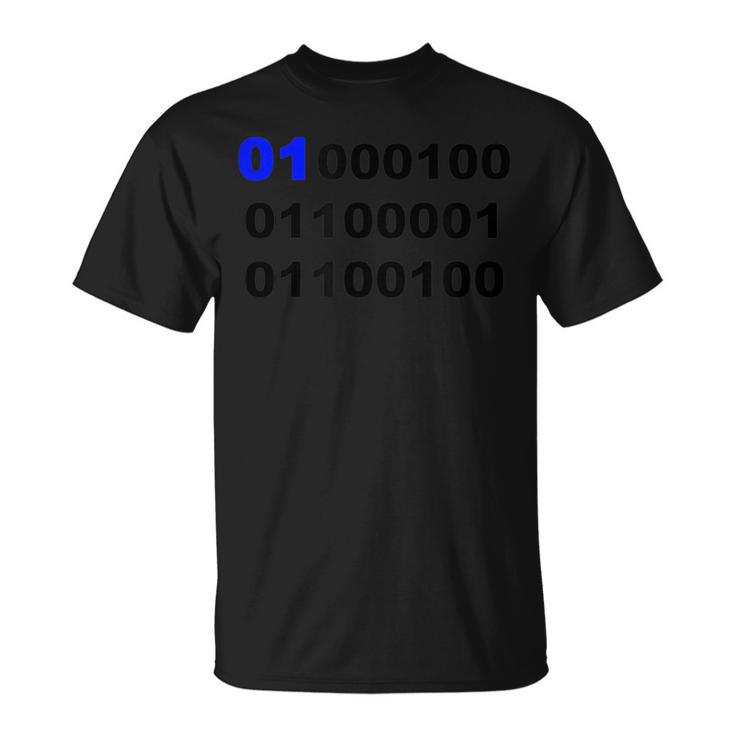 Binary Number 1 Dad T For Father T-Shirt