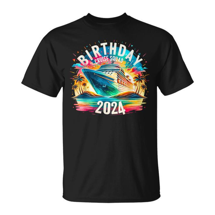 Birthday Cruise Squad 2024 Birthday Party Cruise 2024 T-Shirt