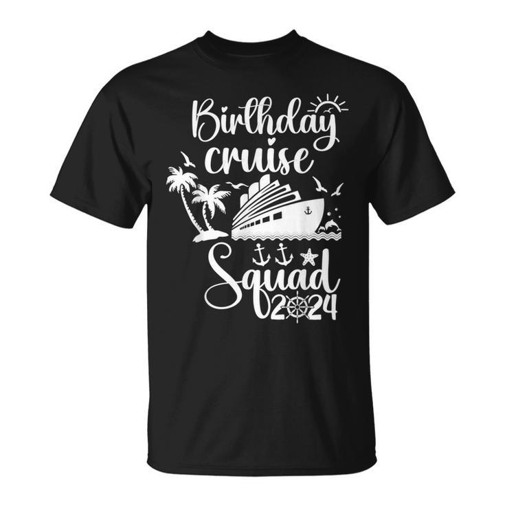 Birthday Cruise Squad 2024 Trip Holiday Family Matching T-Shirt