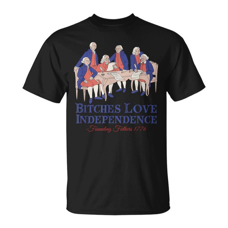 Bitches Love Independence 4Th Of July T-Shirt
