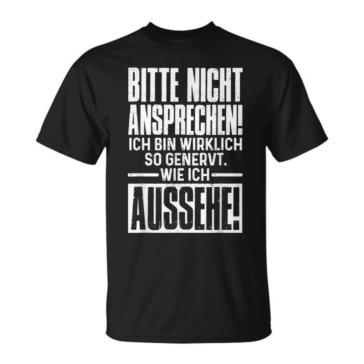 Bitte Nicht Anspeen German Ich Bin Relich So Genervt T-Shirt