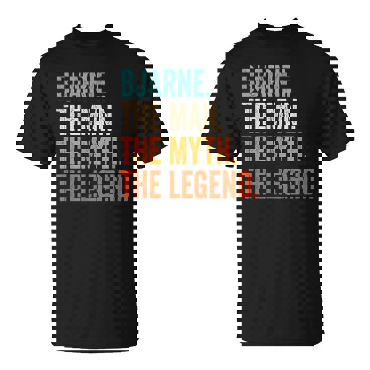Bjarne The Man The Myth The Legend First Name Bjarne T-Shirt
