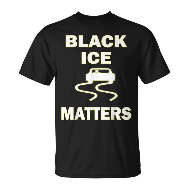 Black Ice Matters Slippery When Wet Men's T-shirt Back Print
