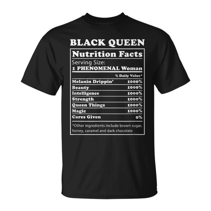 Black Queen Nutrition Facts Black History Month Blm Melanin T-Shirt