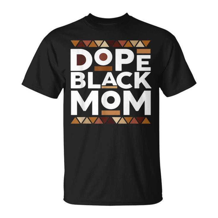 Black History Month Family Matching Melanin Dope Black Mom T-Shirt