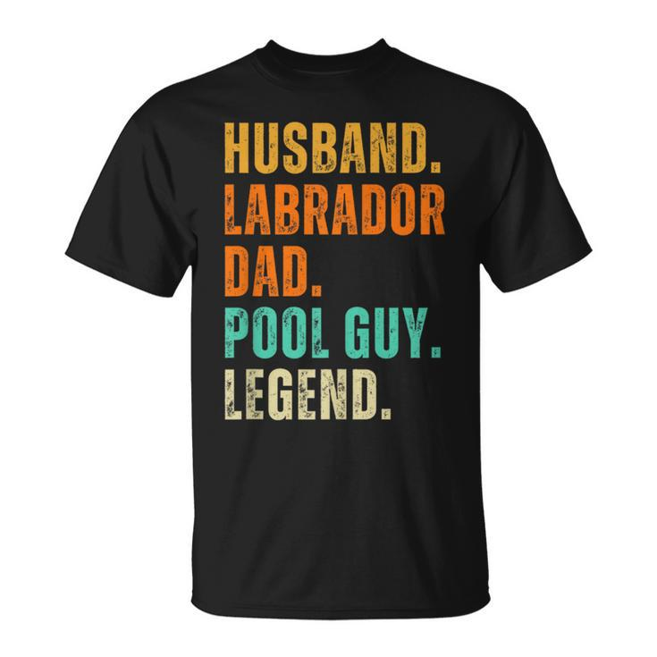 Black Yellow Chocolate Fox Red Silver Lab Dad And Pool Guy T-Shirt