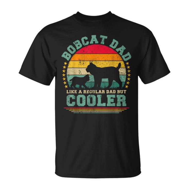 Bobcat Dad Like A Regular Dad But Cooler Father's Day T-Shirt