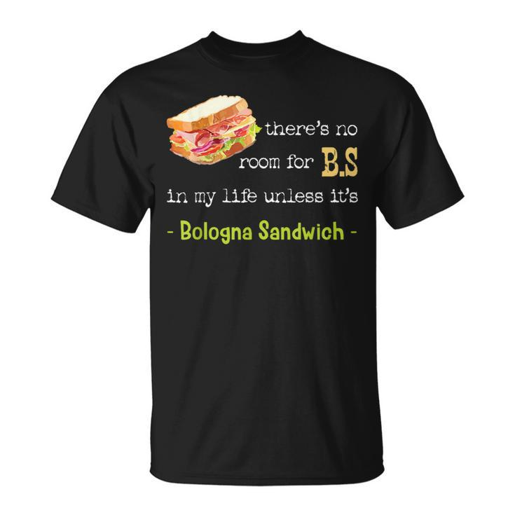 Bologna Sandwich Baloney Sausage Fried Jumbo Day Lovers T-Shirt